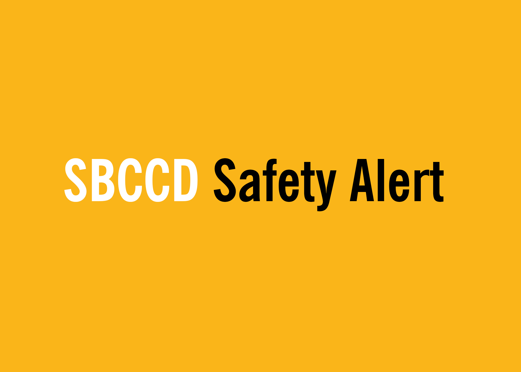 SBCCD Safety Alert